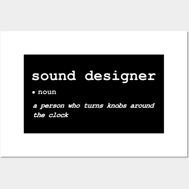 Sound Designer Definition Wall Art by Marvinor